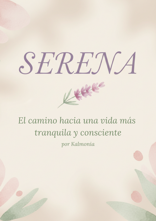 Serena: El camino hacia una vida más tranquila y consciente